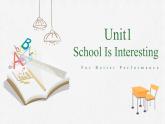 【中职专用】高中英语 外研版2021·基础模块1  Unit 1 School is interesting!课件（ For Better Performance）