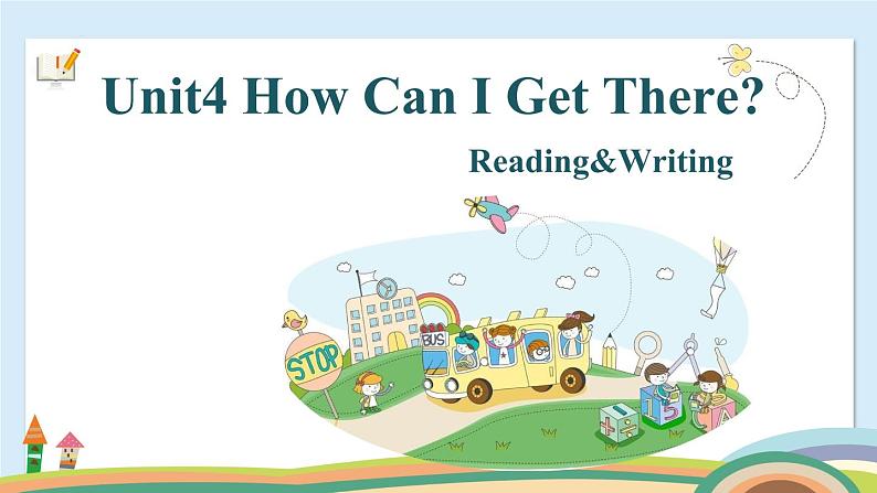 【中职专用】高中英语 外研版2021·基础模块1  Unit 4 Reading and Writing 1 【课件】01