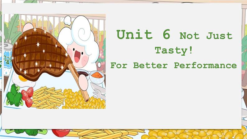 【中职专用】高中英语 外研版2021·基础模块1  Unit 6  For Better Performance【课件】01