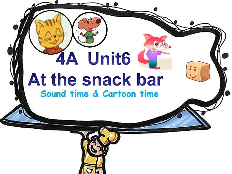 牛津译林版四年级英语上册-Unit 6 At the snack bar（Fun time&Cartoon time） 课件01