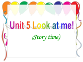 牛津譯林版三年級英語上冊-Unit 5 Look at me（Story time）（共25張）課件