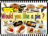 牛津译林版三年级英语上册-Unit 7 Would you like a pie（Fun time&Cartoon time）课件（共40张）
