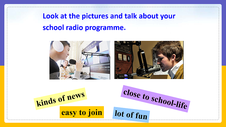 Module 10 On the radio Unit 1（课件+教案+练习+学案）05