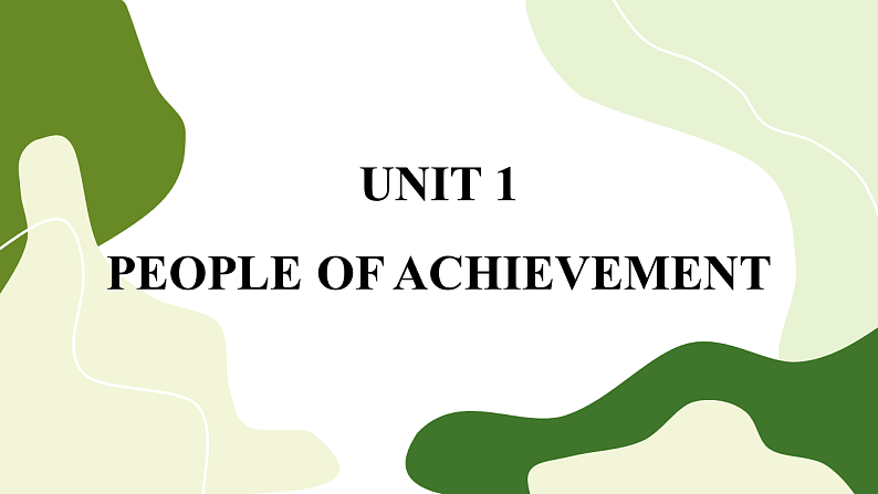 Unit 1 People of Achievement 单元重点小结(课件PPT)01