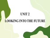 Unit 2 Looking into the Future 单元重点小结(课件PPT)