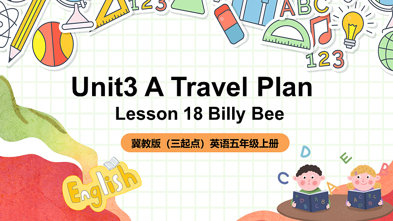 冀教版（三起点）英语五上Unit3 A Travel Plan Lesson 18 Billy Bee 课件＋素材01