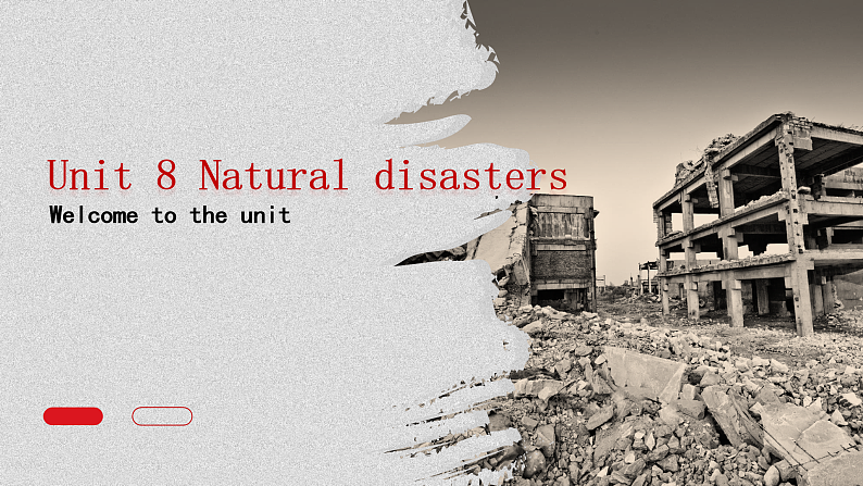 牛津译林版八上Unit8 Natural disasters Welcome to the unit课件PPT01