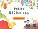 外研版英語五年級上冊Module 9 Unit 2《 I feel happy 》課件+單元整體教學設計