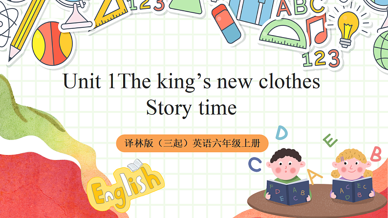 牛津译林版英语六年级上册Unit1《 story time》课件+教案+素材01