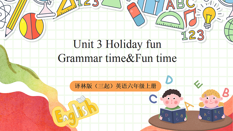 牛津译林版英语六年级上册Unit3 《Grammar time&Fun time》课件+教案+素材01