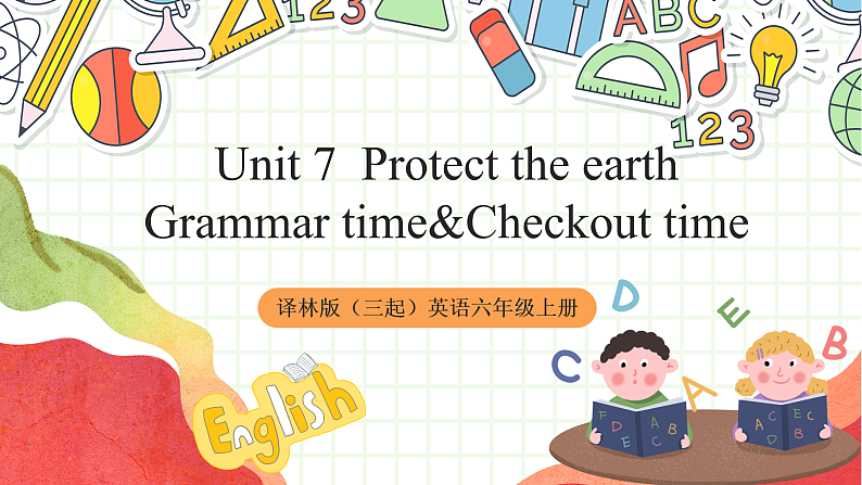牛津译林版英语六年级上册Unit7《Grammar time&Checkout time》课件+教案+素材01