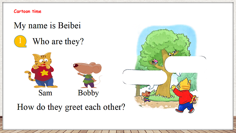 Unit 2 What's your name 第一课时 Cartoon time（课件）-2024-2025学年译林版（三起）英语三年级上册03