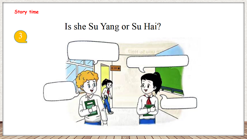 Unit 3 Are you Su Hai 第二课时 Story time（课件）-2024-2025学年译林版（三起）英语三年级上册07