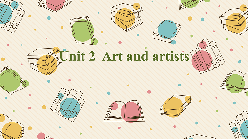 新上教版英语必修第三册 06 Unit 2  Art and artists 人物介绍写作课件01