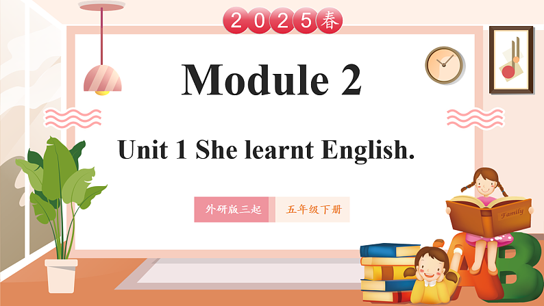 外研版五下 Module 2 Unit 1 She learnt English. 课件45张第1页