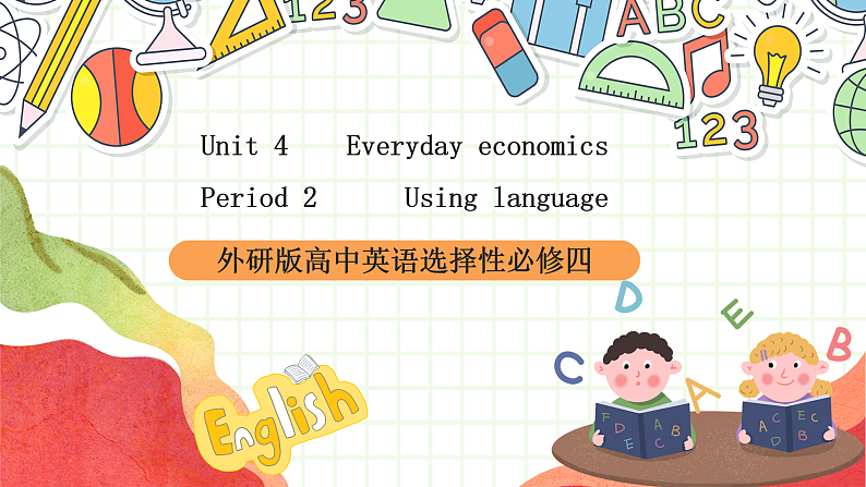Unit 4 Everyday economics Period 2 Using language 课件第1页