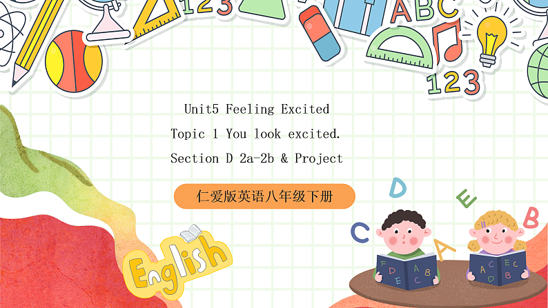 仁爱科普版英语八年级下册 Unit 5 Topic 1《You look excited》读写课 课件  第1页