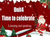 Unit 4 Time to celebrate Time to celebrate Developing ideas (Listening and speaking)（課件） 2024-2025學年外研版（2024）英語七年級上冊