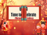 Unit 4 Time to celebrate Understanding ideas (Grammar)（課件） 2024-2025學年外研版（2024）英語七年級上冊