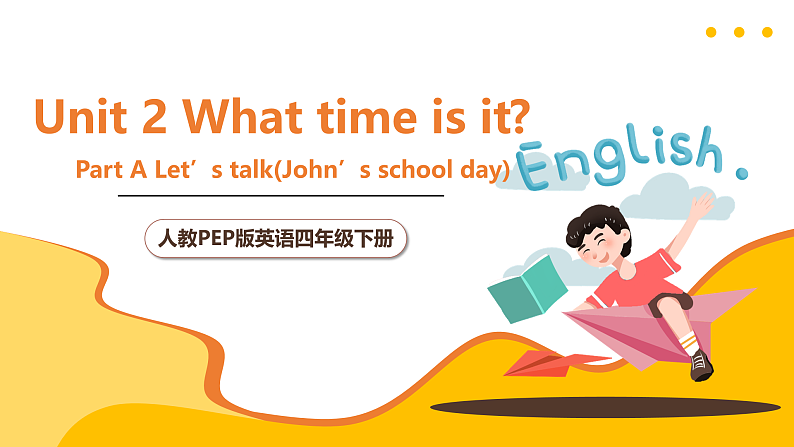 人教PEP英语四下 Unit2 What time is it A let's talk  课件第1页