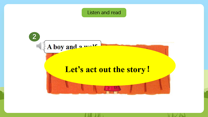 沪教牛津版（六三制一起）英语一下 Unit 12《A boy and a wolf》第二课时 课件第7页