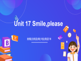 新概念英语(青少版)英语1B Unit 17 《Smileplease》课件+讲义+素材