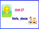 新概念英语(青少版)英语1B Unit 17 《Smileplease》课件+讲义+素材