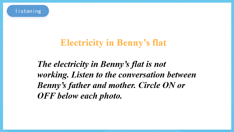 沪教牛津版(六三制)英语七下 Unit6《 Electricity》 Listening & Speaking课件第7页