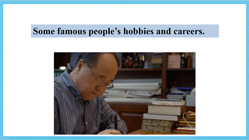 沪教牛津版(六三制)英语七下Module 4 Colourful life  《Unit 8 From hobby to career》课件第3页