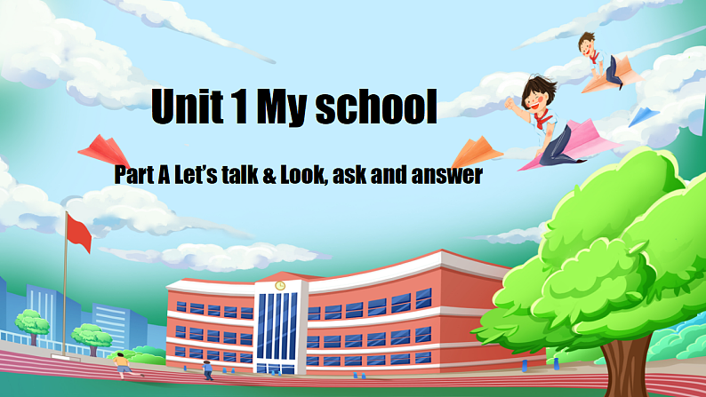 Unit1 第1课时（教学课件）PartA Let's talk&Look ,ask and answer第1页