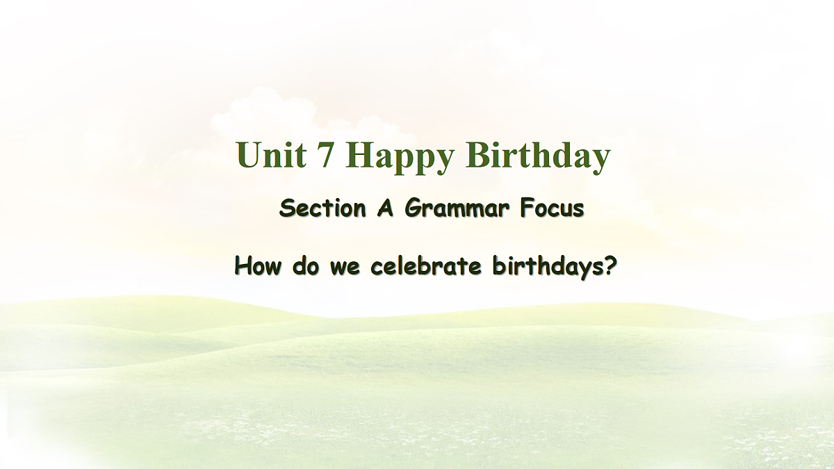 Unit 7 Happy Birthday Section A Grammar Focus课件-人教版英语七年级上册第1页
