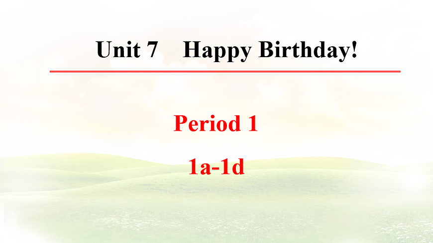 Unit 7 Happy Birthday! Section A (1a~1d) 课件-人教版英语七年级上册第1页