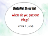 人教版七年级英语上册课件《Starter Unit 2 Keep Tidy》
