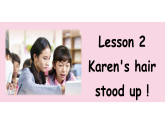 冀教版（2024）英语八年级上册  Unit 4  Being a good learner Lesson 2  Karen's hair stood up!（课件）