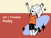 译林版初中英语八年级上册 U1 Friendship Reading 1 课件