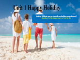 Unit 1 Happy Holiday Section B 1a-1d（课件） 人教版八年级英语上册