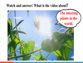 【新教材新课标】人教版英语八上Unit 4 Amazing Plants and Animals第1课时（Section A 1a-1d & Pronunication）教学课件+素材