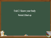 外研版2024英语 三年级下U2Know your body.Period 2 Start up课件