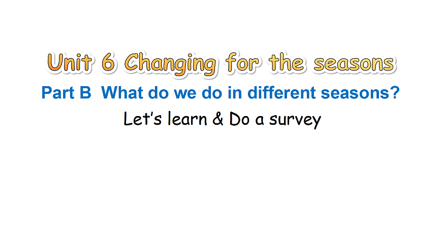 第5课时 B Let's learn & Do a survey第1页