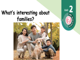 精品课件：三年级上册英语沪教版（2024版） Unit2 Whats  interesting about faamilies？
