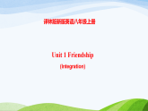 初中英语新译林版八上Unit1 Friendship (Integration) -课件