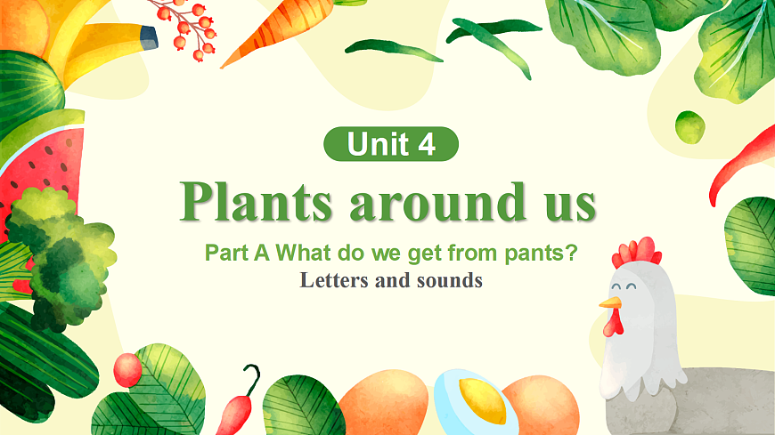 Unit4 Plants around us Part A Letters and sounds（第3课时）课件第1页