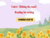 外研版英语七年级下册 Unit 6《Hitting the road》Reading for writing 课件