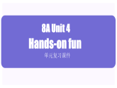 Unit 4 Hands-on fun  (复习课件）译林版初中英语2024八年级上册