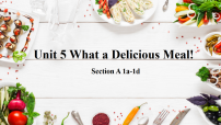 人教版（2024）八年级上册（2024）Unit 5 What a Delicious Meal! Section A  1a-1d备课课件ppt