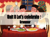 新译林版初中英语七年级上册 Unit 8 Let’s celebrate! Grammar 课件