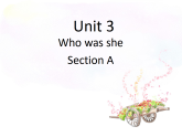 Unit 3 Who was she Section A Period2-课件-2025-2026学年小学 六年级下《英语》湘鲁版