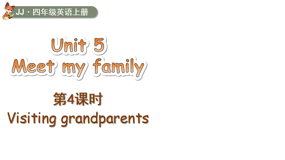 第4课时 Visiting grandparents第1页