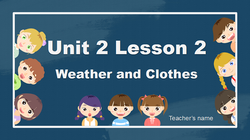 【课件】冀教版（三起）小学英语四年级下册Unit 2 Lesson 2 Weather and Clothes第1页
