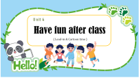 小学英语Unit 4 Have fun after class多媒体教学ppt课件